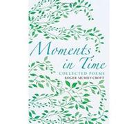 Moments in Time - [Livre en VO] Roger Mumby - Croft (Auteur)