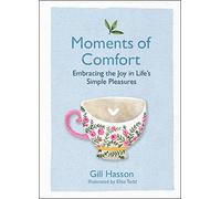Moments of Comfort by Hasson & Gill University of Sussex & UK Hasson Gill University of Sussex UK (Auteur)