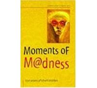 Moments Of Madness