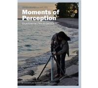Moments of Perception Moments of Perception (Auteur)