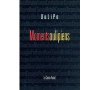 Moments oulipiens - Oulipo - Castor Astral - broché - Etude