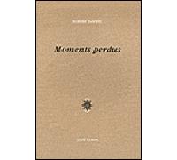 Moments perdus - Robert Davreu - Corti - broché - Poésie