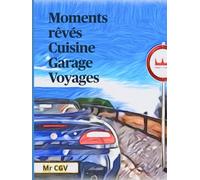 Moments rêvés Cuisine Garage Voyages