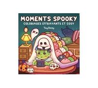 Moments spooky : coloriages effrayants et cosy - Tiny Daisy - Panini Comics - broché - Livre-jeu