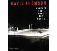 Moments that Made the Movies (Hardback) /anglais