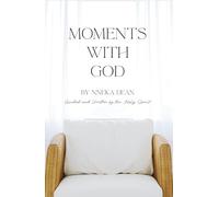 Moments With God: Guided and Written by the Holy Spirit