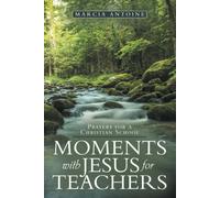 Moments With Jesus For Teachers