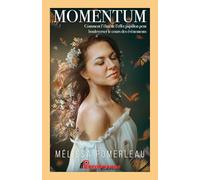 Momentum – Comment l'élan de l'effet papillon peut bouleverser le cours des évènements