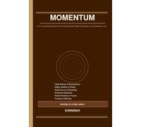 Momentum: The Young Man's Blueprint for Breaking Bad Habits & Building an Extraordinary Life: 1% Better Every Day - The Young Man's Blueprint for Discipline, Focus, and Freedom