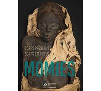 Museo – Momies: Corps préservés, corps éternels