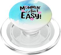 Mommin' Ain't Easy Funny Mom Busy Life Saying Cute Floral PopSockets PopGrip pour MagSafe