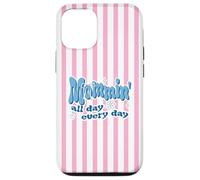 Mommin All Day Everyday Funny Mom Quote Coque pour iPhone 12/12 Pro