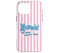 Mommin All Day Everyday Funny Mom Quote Coque pour iPhone 16 Pro Max