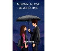Mommy: A Love Beyond Time