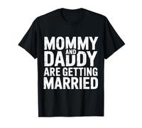 Mommy and Daddy are Getting Married Mariage d'enfant |- T-Shirt
