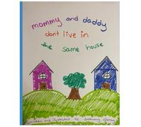 Mommy And Daddy Don't Live In The Same House