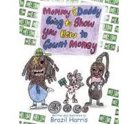 Mommy And Daddy Going To Teach You How To Count Money
