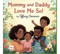 Mommy and Daddy Love Me So!