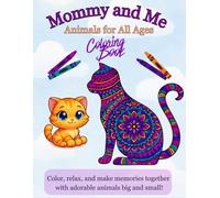 Mommy and Me Coloring Book: Animals for All Ages