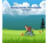 Mommy and Me: Farm Animals: Coloring Book