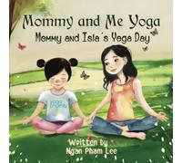 Mommy And Me Yoga: Mommy And Isla's Yoga Day