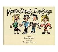 Mommy Daddy Evan Sage by Nicholas Garland Eric Mchenry, Nicholas Garland (Auteur)