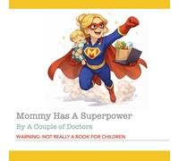 Mommy Has A Superpower