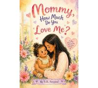 Mommy, How Much Do You Love Me?