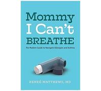 Mommy, I Can't Breathe