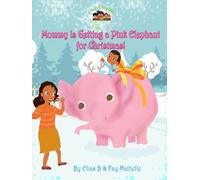 Mommy Is Getting A Pink Elephant For Christmas!