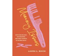Mommy Issues Surviving Big Hair, Bad Decisions, and Family Secrets in the Deep South - Laura L. Quick - Apiary - ebook (ePub) - Livre