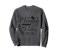 Mommy Loading 2026 Bébé arrive bientôt Sweatshirt