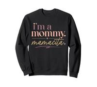 Mommy Mamacita New Mom Baby Shower Mama Sweatshirt