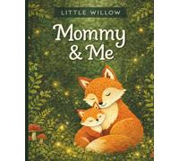 Mommy & Me: A Woodland Coloring Book Celebrating the Bond Between Mothers and Their Young