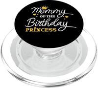 Mommy of The Birthday Princess Funny Mothers Day for Mommy PopSockets PopGrip pour MagSafe