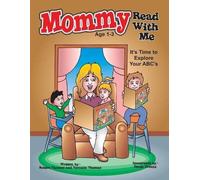 Mommy Read With Me: It's Time To Explore Your Abc's