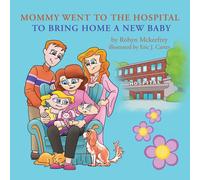 Mommy Went To The Hospital To Bring Home A New Baby