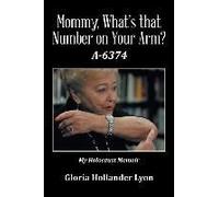 Mommy, What's That Number On Your Arm?