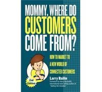 Mommy, Where Do Customers Come From?