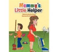 Mommys Little Helper - Veronica Rivera - Author Solutions Inc - Livre en Anglais Veronica RiveraVeronica Rivera (Auteur)