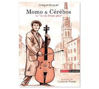 Momo et Cérébos Ou "la vie d'mon père" - Grégori Baquet - Du Poutan Eds - broché - Bande dessinée