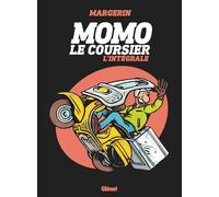 Frank Margerin – Momo le coursier – L'Intégrale