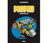 Momo le coursier - L'Intégrale - Frank Margerin - Glénat bd - ebook (ePub illustré) - Bande dessinée