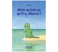 Momo - Mais Qu'est-Ce Qu'il A, Momo ?