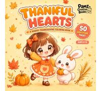 Momo & Mochi's Grateful Hearts Thanksgiving Coloring Book: Cute Thanksgiving Coloring Book for Kids Ages 4-8 with 50 Easy Coloring Pages, Gratitude Activities, Harvest Fun & Family Traditions