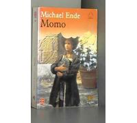 Momo: Ou la Mystérieuse histoire des voleurs de temps et de l'enfant qui a rendu aux hommes le temps volé, roman-conte