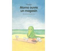 Momo ouvre un magasin - Nadja - Ecole Des Loisirs - broché - Livre