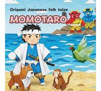 Momotaro: Origami Japanese folk tales