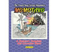 MOMOTARO: The Peach Boy’s Great Adventure: A Premium Japanese Art Coloring Book for All Generations