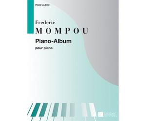 MOMPOU F. - PIANO-ALBUM - COLLECTION XXE SIECLE - PIANO